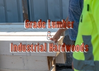 Industrial Hardwoods &amp; Grade Hardwood Lumber. What’s the Difference?